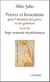 Prières et invocations - les sept oraisons mystérieusses