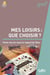 Mes loisirs : que choisir ? toute ma vie sous le regard de dieu