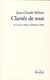 Clartés de tout - de lacan à marx, d'aristote à mao
