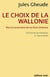 Le choix de la wallonie