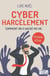 Cyberharcèlement: comment on a hacké ma vie : histoire vécue
