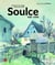 Soulce (968-1900) : Chronique d'un village du bout du monde