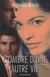 L'ombre d'une autre vie
