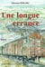 La longue errance