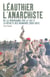 Léauthier l'anarchiste - de la propagande par le fait à la révolte des bagnards