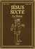 Jésus Sixte Tome 1 : la genèse