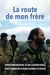 La route de mon frère