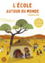 L'école autour du monde