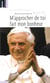 M'approcher de toi fait mon bonheur