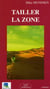 Tailler la zone