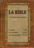 La Bible - la Torah, les prophètes, les hagiographes