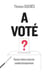 A voté ? électeurs indécis recherche candidat désespérément