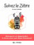 Suivez le zèbre : découvrir et apprendre à vivre avec son haut potentiel (2e édition)