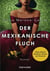 Der mexikanische fluch