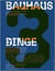 Bauhaus 03 things (bauhaus magazine)