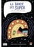 La bande des Super Tome 2 : ma mère est perdue dans le temps