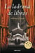 LA LADRONA DE LIBROS - THE BOOK THIEF
