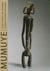 Mumuye, sculptures du Nigéria - la figure humaine réinventée