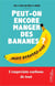 Peut-on encore manger des bananes ? L'empreinte carbone de tout