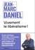 Vivement le libéralisme !