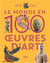 Le monde en 100 oeuvres d'art