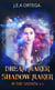 In the shadow Tome 1 : dream maker, shadow maker
