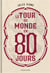Le tour du monde en quatre-vingts jours