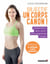 Objectif un corps canon ! - alimentation, sport, santé : votre programme complet