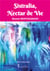 Sistralia, nectar de vie