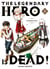 The legendary hero is dead Tome 1