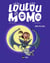 Loulou et Momo Tome 1 : même pas peur !