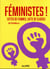 Féministes : luttes de femmes, lutte de classes