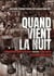Quand vient la nuit : Volontaires internationaux contre le fascisme (Espagne, 1936-1939)
