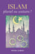 Islam, pluriel ou unitaire ?