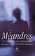 Méandres : Une enquête du commissaire Luis Cordoba