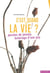 C'est quand la vie? pour ceux qui cherchent leur place