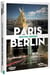 Paris-Berlin : Destins croisés