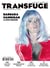 Transfuge n°152 : Barbara Hannigan, la diva sublime - Novembre 2021