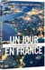 Un jour en France
