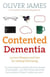 Contented Dementia - 24-hour Wraparound Care for Lifelong Well-being