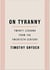 On Tyranny: Twenty Lessons from the Twentieth Century /anglais