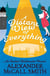 A DISTANT VIEW OF EVERYTHING - AN ISABEL DALHOUSIE NOVEL