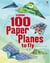 100 paper planes to fly
