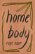 HOME BODY