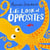 Let's look at... opposites : board book