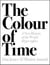 The colour of time a new history of the world 1850-1960 /anglais