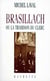 Brasillach ou la trahison du clerc