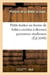 Petits traitez en forme de lettres escrites à diverses personnes studieuses