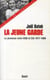 La Jeune Garde. La jeunesse entre KGB et CIA (1917-1989)