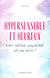 Hypersensible et heureux